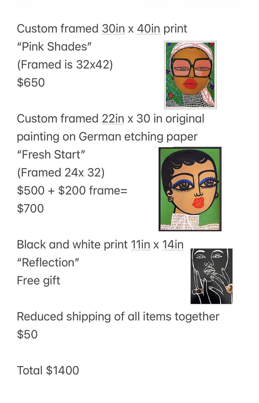 30x40 custom framed “Pink Shades” + Custom framed original on paper “Fresh Start” + free gift print